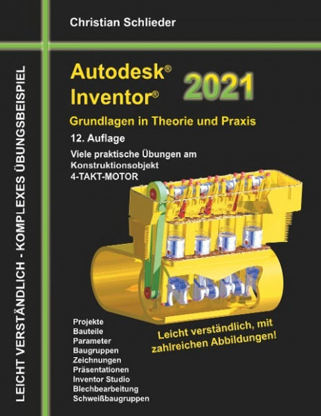 Autodesk Inventor 2021 - Grundlagen in Theorie und Praxis