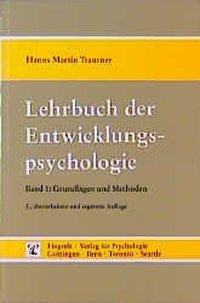 Lehrbuch der Entwicklungspsychologie I