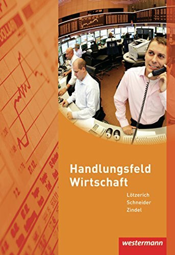 Handlungsfeld Wirtschaft: Schülerband, 8. Auflage, 2013