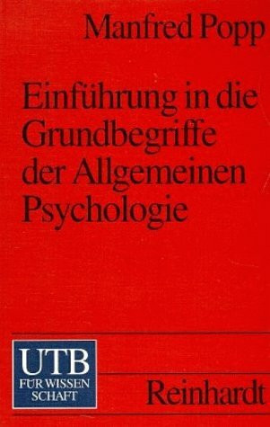 Einführung in die Grundbegriffe der Allgemeinen Psychologie (UTB S (Small-Format): Uni-Taschenbücher)