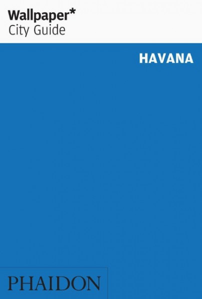 Wallpaper* City Guide Havana