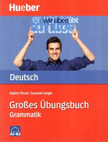 Großes Übungsbuch Deutsch: Grammatik / Buch: Niveau A2-B2 (Gramatica Aleman)