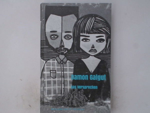 [Galgut] ; Das Versprechen : Roman