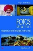 Fotos digital. Tipps für die Bildgestaltung
