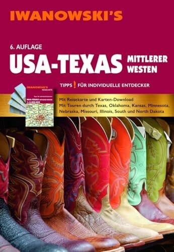 USA-Texas & Mittlerer Westen - Reiseführer von Iwanowski: Individualreiseführer mit Extra-Reisekarte und Karten-Download (Reisehandbuch)