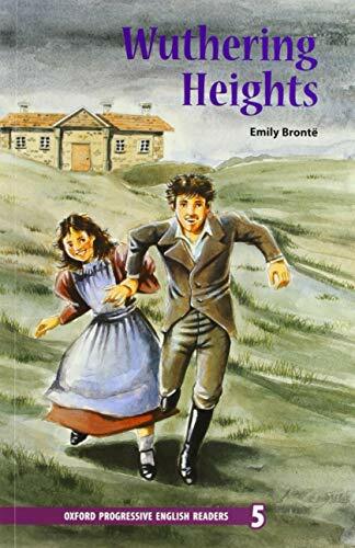 New Oxford Progressive English Readers 5. Wuthering Heights New Oxford Progressive English Readers 5. Wuthering Heights