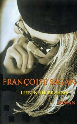 Lieben Sie Brahms? Roman