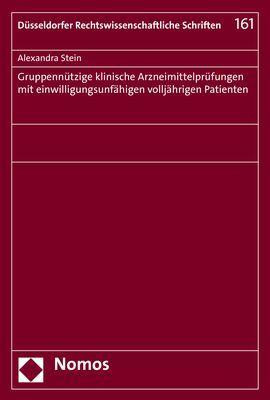 Gruppennützige klinische Arzneimittelprüfungen mit einwilligungsunfähigen volljährigen Patienten