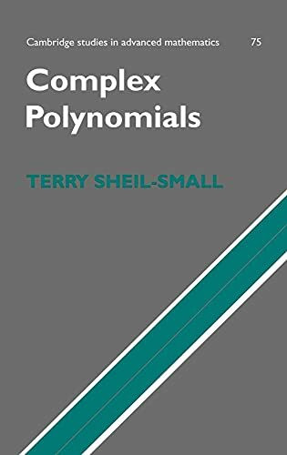 Complex Polynomials (Cambridge Studies in Advanced Mathematics)