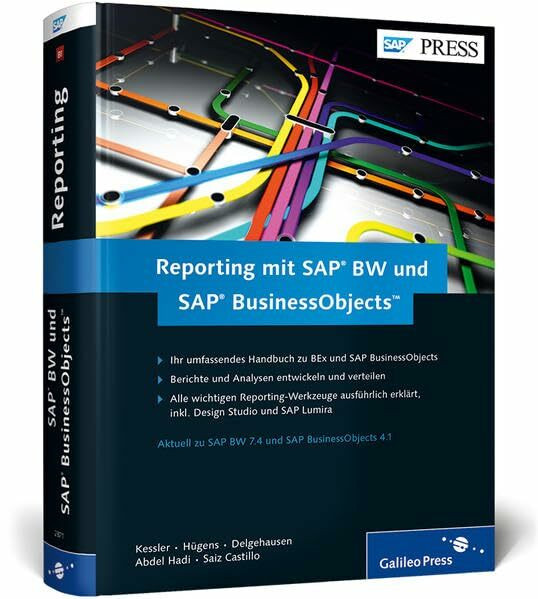 Reporting mit SAP BW und SAP BusinessObjects: Alle Tools in einem Buch - BEx und BO (SAP PRESS)