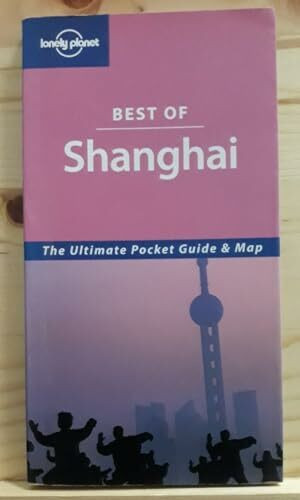 Lonely Planet Best of Shanghai (Lonely Planet Best of Series)