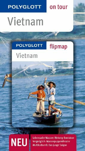 POLYGLOTT on tour Reiseführer Vietnam: Polyglott on tour mit Flipmap