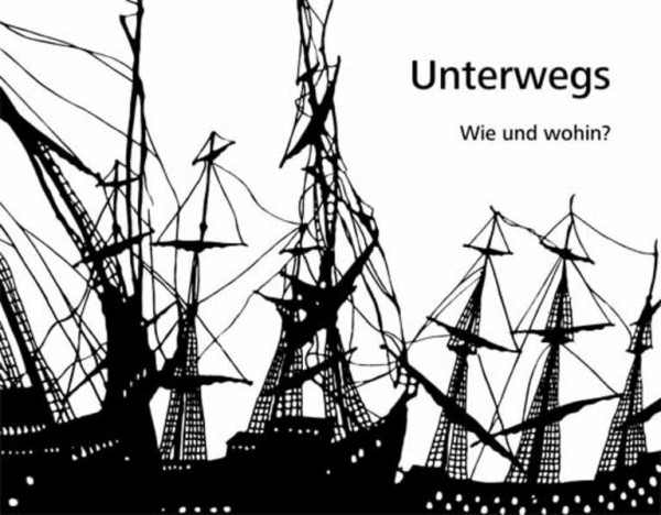 Unterwegs Wie und Wohin? Das Motiv der Fortbewegung im Scherenschnitt