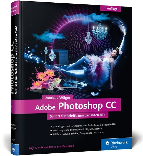 Adobe Photoshop CC: 3. Auflage