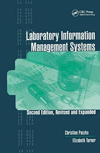 Laboratory Information Management Systems, Second Edition