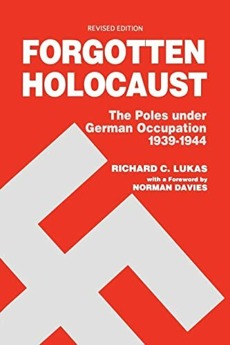 Hippocrene Books Inc.,U.S. Forgotten Holocaust, The Poles Under German Occupation 1939-1944