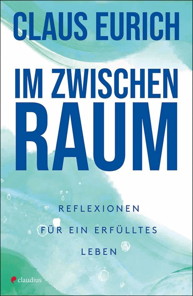 Im Zwischenraum: Reflexionen für ein erfülltes Leben Im Zwischenraum: Reflexionen für ein erfülltes Leben