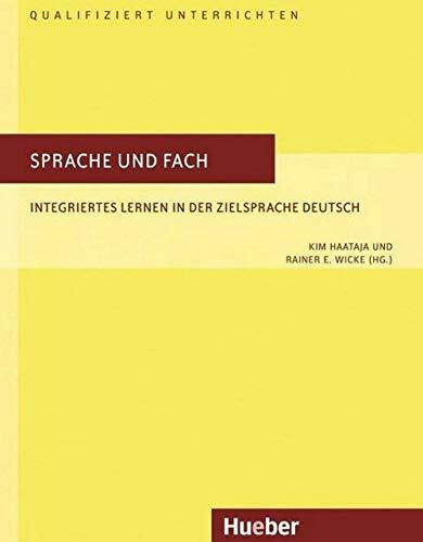 Sprache und Fach: Integriertes Lernen in der Zielsprache Deutsch / Buch (Qualifiziert unterrichten)