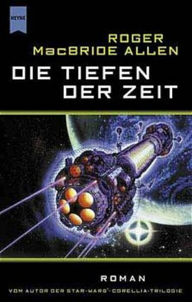 Die Tiefen der Zeit: Roman (Heyne Science Fiction und Fantasy (06))