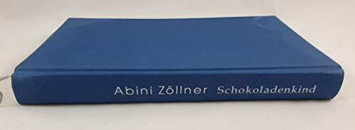 Schokoladenkind: Meine Familie und andere Wunder