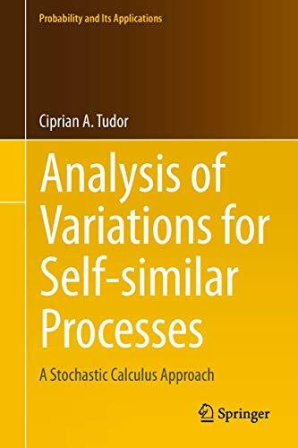 Analysis of Variations for Self-similar Processes: A Stochastic Calculus Approach (Probability and Its Applications)