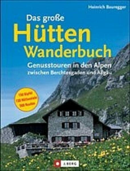 Das große Hüttenwanderbuch