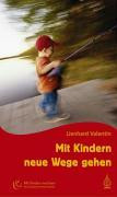 Mit Kindern neue Wege gehen