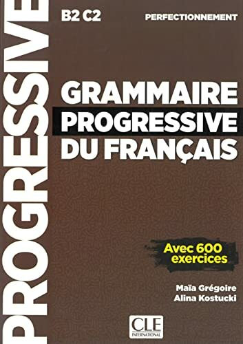 Grammaire progressive du français - Niveau perfectionnement: Niveau perfectionnement. Schülerbuch