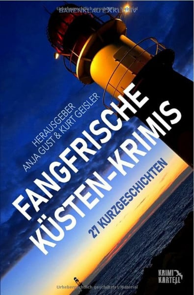 Fangfrische Küsten-Krimis: 27 Kurzgeschichten