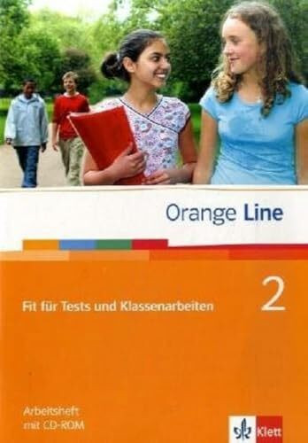 Orange Line 2. 6. Klasse - Fit für Tests und Klassenarbeiten: Fit für Tests und Klassenarbeiten. Arbeitsheft mit CD-ROM Klasse 6 (Orange Line. Ausgabe ab 2005)