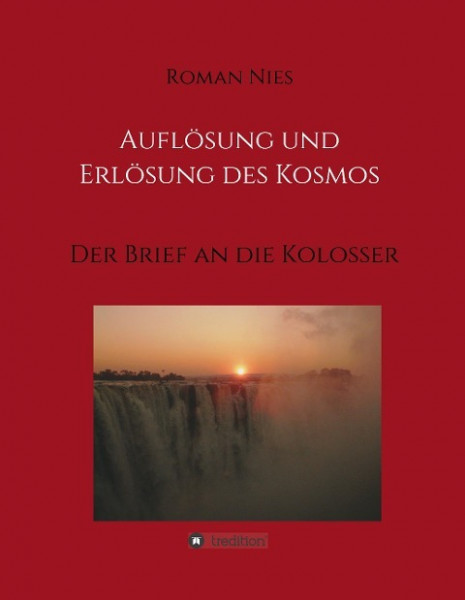 Auflösung und Erlösung des Kosmos