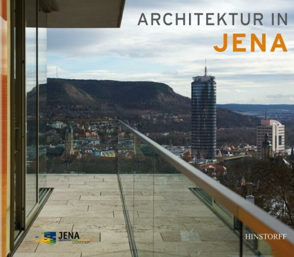 Architektur in Jena: Hrsg: Stadt Jena. Dtsch.-Engl.