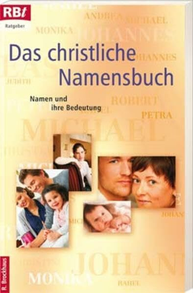 Das christliche Namensbuch: Namen und ihre Bedeutung (RBtaschenbücher)