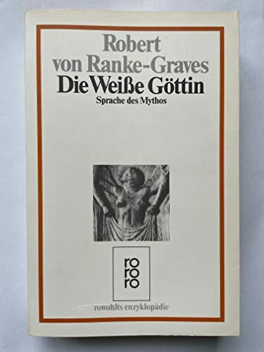 Die Weiße Göttin: Sprache des Mythos