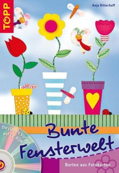 Bunte Fensterwelt. Mit CD-ROM