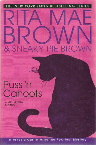 Puss 'n Cahoots: A Mrs. Murphy Mystery