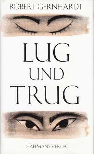 Lug und Trug: Drei exemplarische Erzählungen