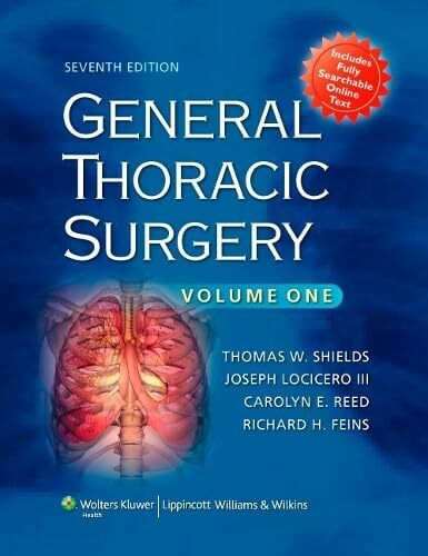 General Thoracic Surgery.Vol.1 General Thoracic Surgery.Vol.1