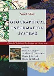 Geographical Information Systems: Principles and Applications