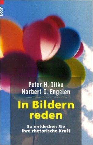 In Bildern reden: So entdecken Sie Ihre rhetorische Kraft
