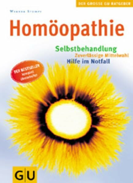 Homöopathie: Selbstbehandlung. Zuverlässige Mittelwahl. Hilfe im Notfall. Der Bestseller komplett überarbeitet