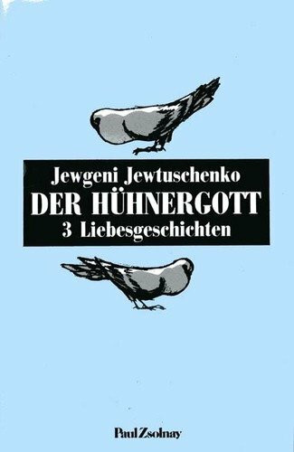 Der Hühnergott. 3 Liebesgeschichten