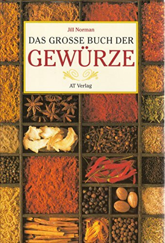 Das grosse Buch der Gewürze (Essen und Trinken)