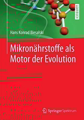 Mikronährstoffe als Motor der Evolution