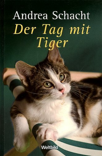 Der Tag mit Tiger. Roman