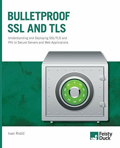 Bulletproof SSL and TLS: Understanding and Deploying SSL/TLS and PKI to Secure Servers and Web Applications Bulletproof SSL and TLS: Understanding and Deploying SSL/TLS and PKI to Secure Servers and Web Applications