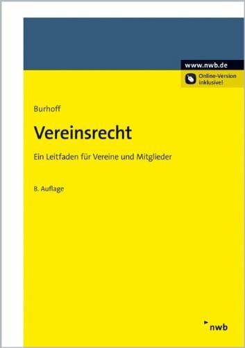 Vereinsrecht: Ein Leitfaden für Vereine und ihre Mitglieder.