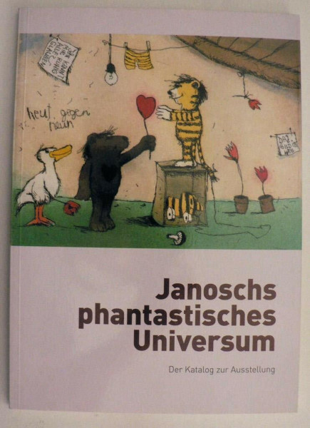 Janosch phantastisches Universum: Der Katalog zur Ausstellung
