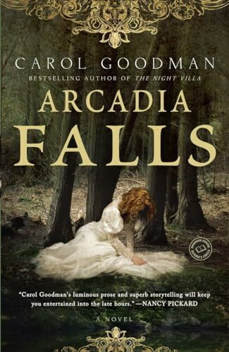 Arcadia Falls: A Novel