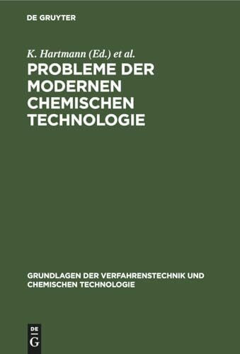 Probleme der modernen chemischen Technologie: Problemy sovremennoj chimičeskoj technologii (Grundlagen der Verfahrenstechnik und chemischen Technologie)